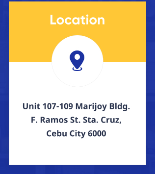 Location Unit 107-109 Marijoy Bldg.  F. Ramos St. Sta. Cruz,  Cebu City 6000