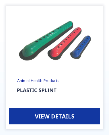 PLASTIC SPLINT  Animal Health Products VIEW DETAILS