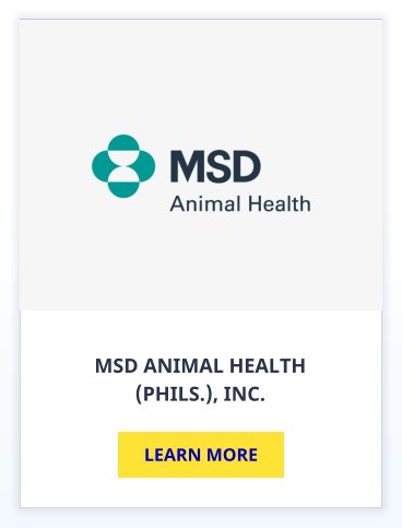 MSD ANIMAL HEALTH  (PHILS.), INC. LEARN MORE